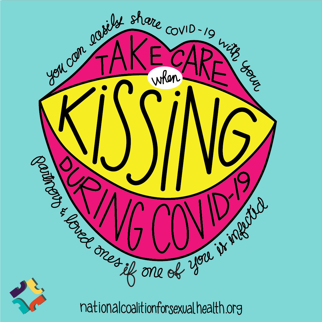 Take care when kissing during COVID-19